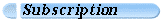 Subscription